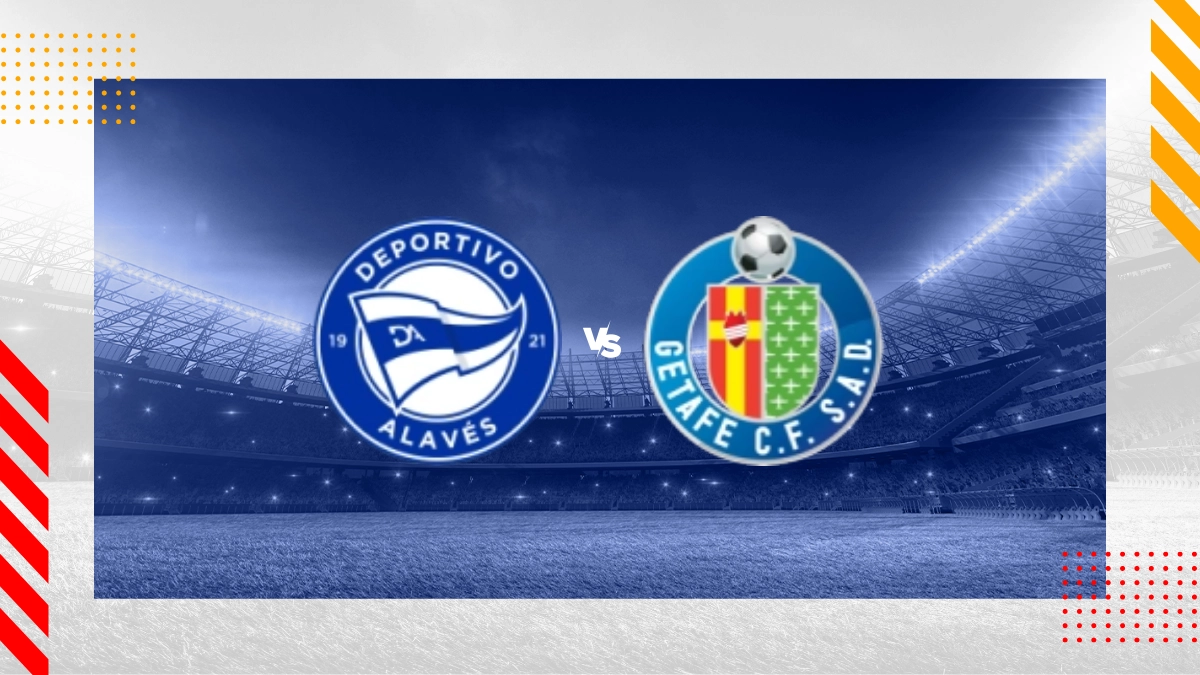 Pronostic Alavés vs CF Getafe