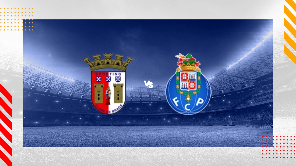 Pronostic SC Braga vs Porto