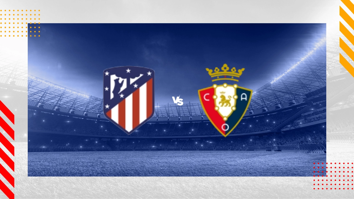 Pronostic Atlético Madrid vs CA Osasuna