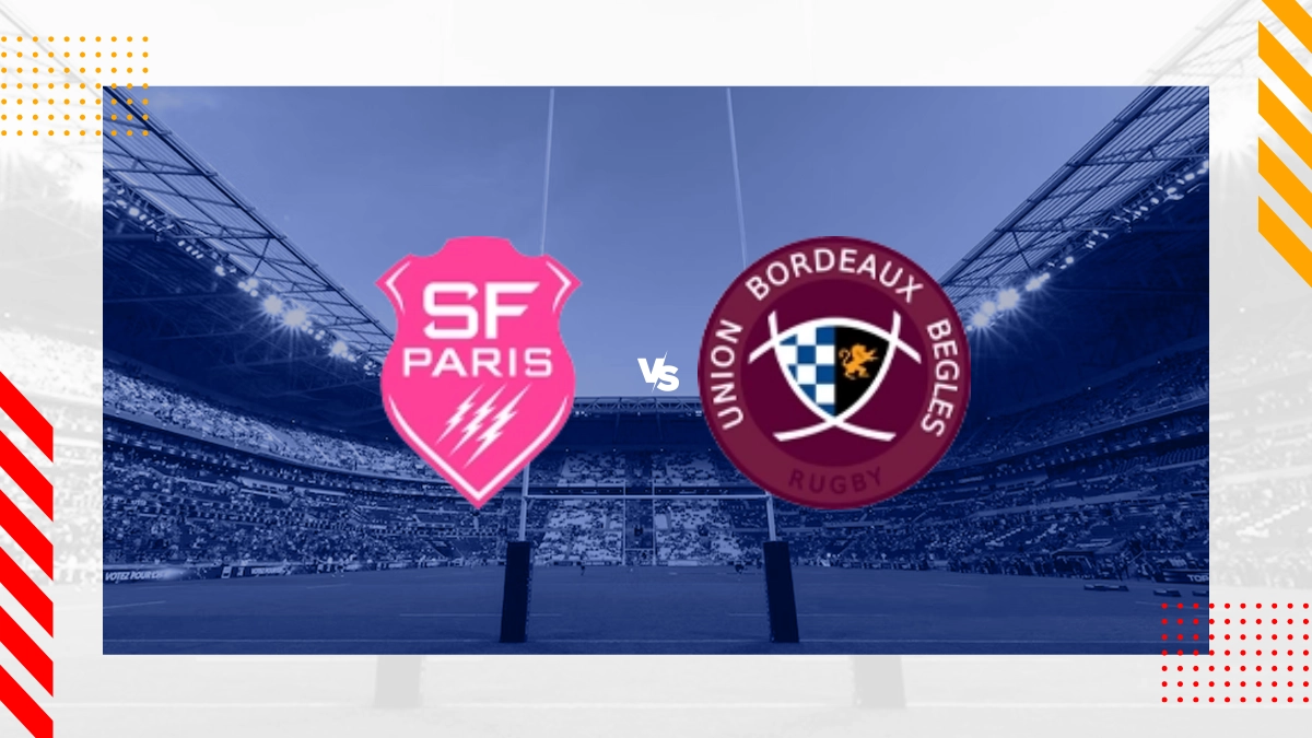 Pronostic Stade Francais vs Bordeaux-Bègles