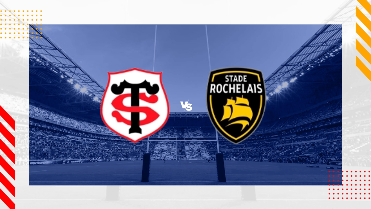 Pronostic Stade Toulousain vs Atlantique Stade Rochelais