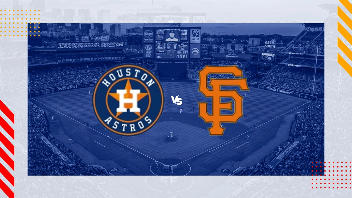 Houston Astros vs San Francisco Giants Picks