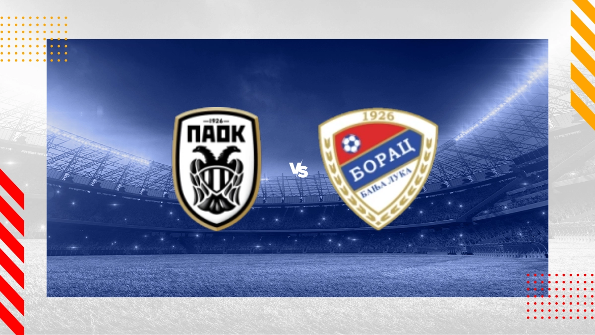 PAOK Thessaloniki vs. FK Borac Banja Luka Prognose