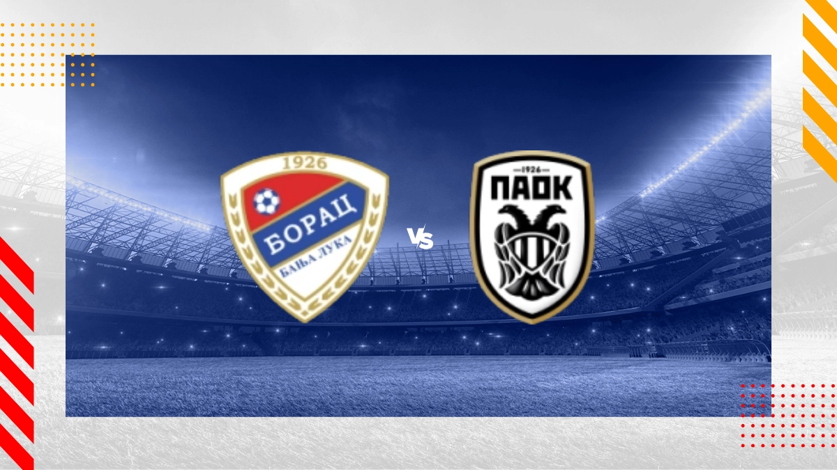 FK Borac Banja Luka vs. PAOK Thessaloniki Prognose