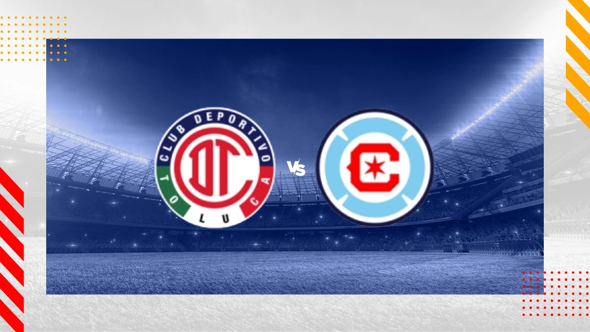 Deportivo Toluca FC vs Chicago Fire Picks