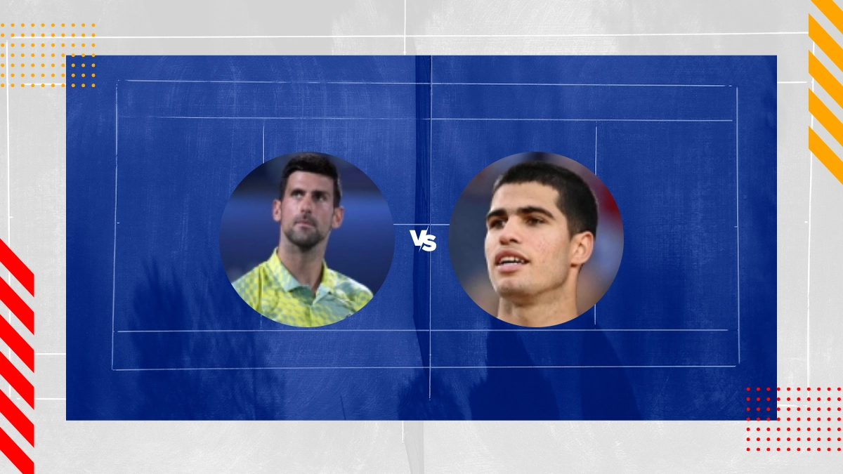 Pronostic Novak Djokovic vs Carlos Alcaraz