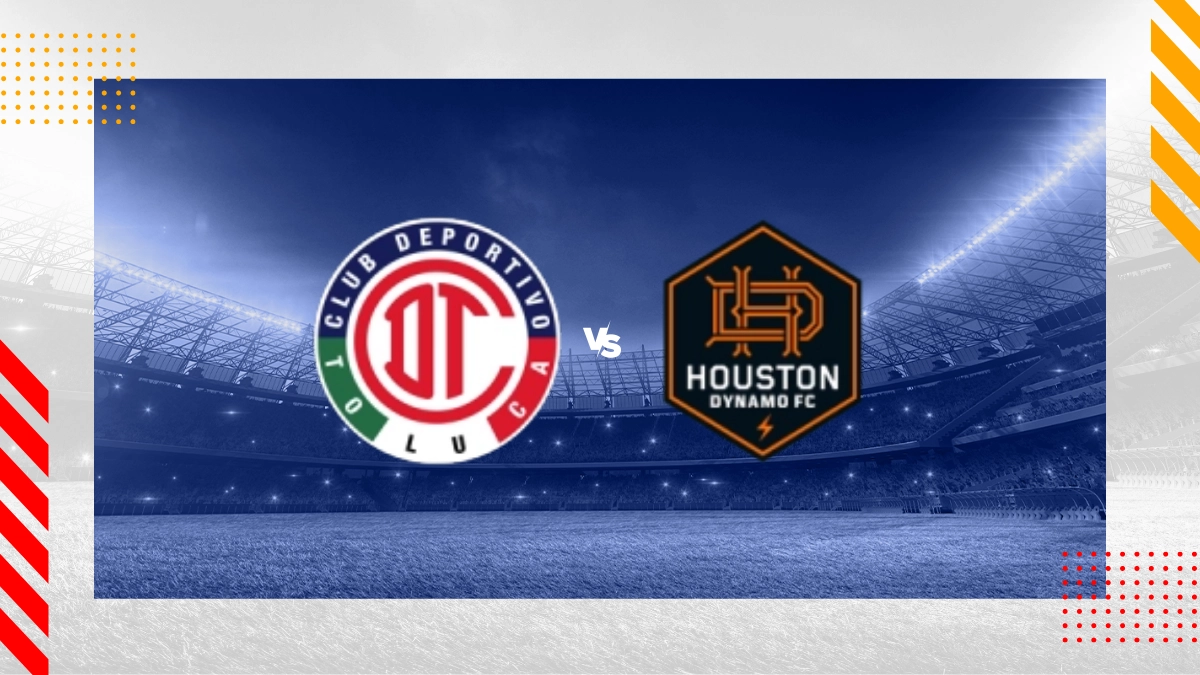 Deportivo Toluca FC vs Houston Dynamo Picks