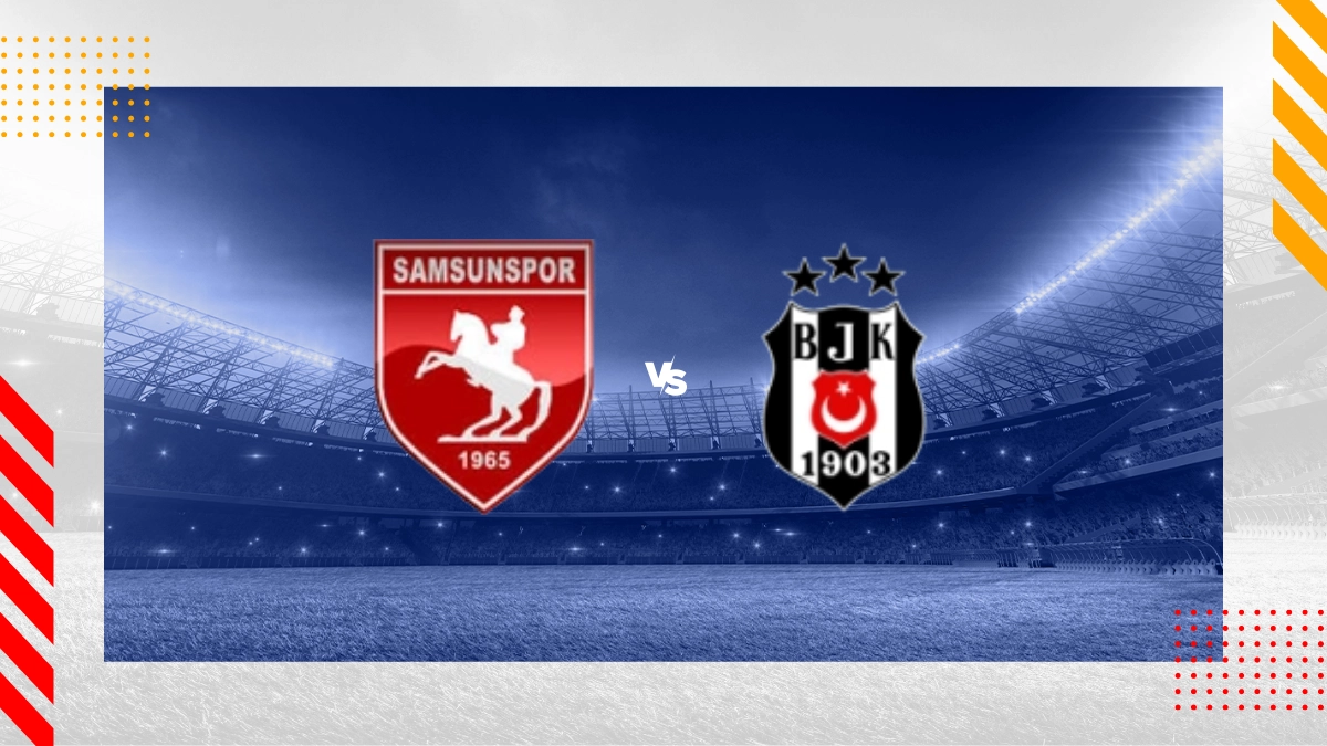 Pronostic Samsunspor vs Besiktas