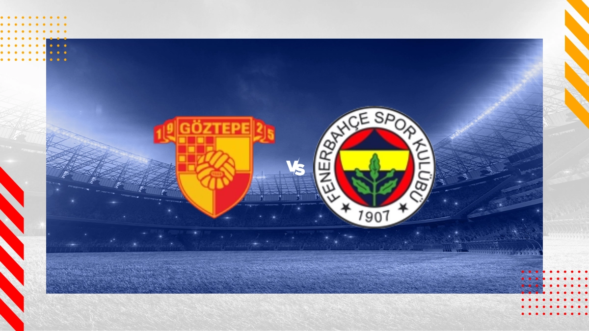 Pronostic Goztepe Izmir vs Fenerbahce