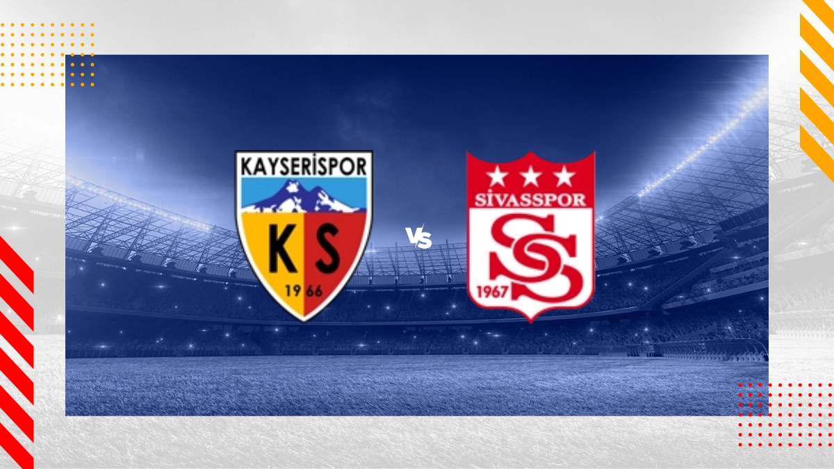 Kayserispor vs. Sivasspor Prognose