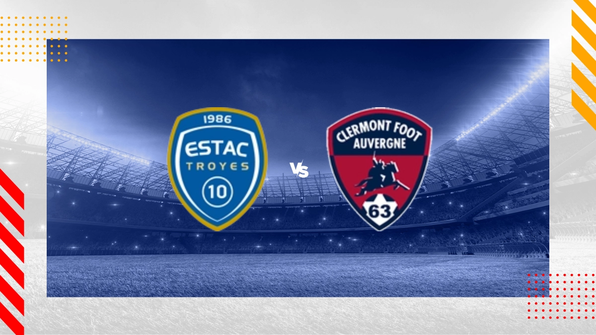 Pronostic ESTAC Troyes vs Clermont