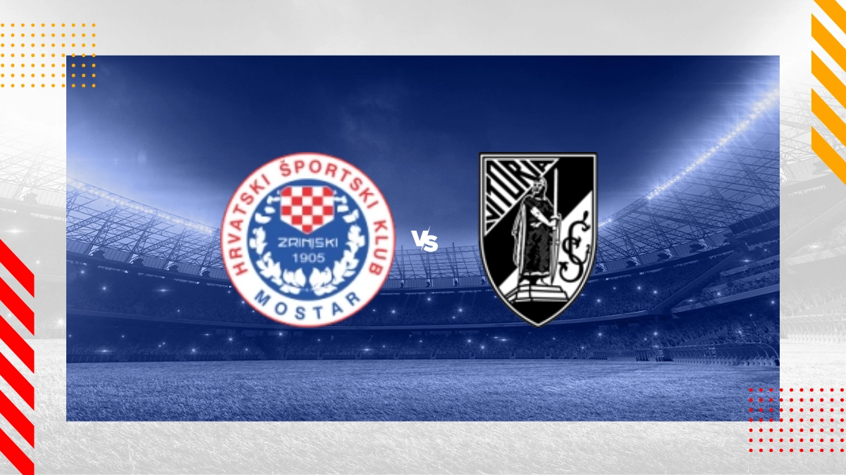 Pronostic Hsk Zrinjski Mostar vs Vitoria Guimaraes