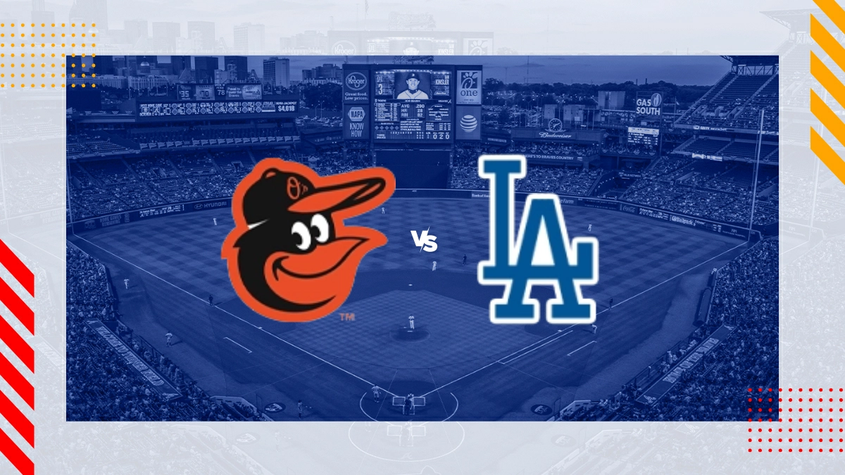 Baltimore Orioles vs Los Angeles Dodgers Picks