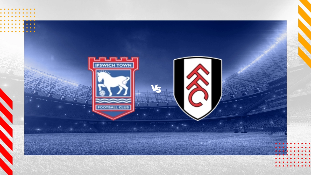 Pronostic Ipswich Town vs Fulham