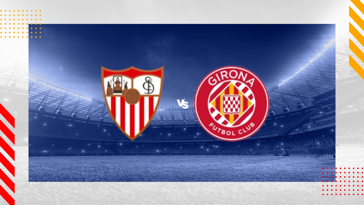 Pronostic Séville vs Girona