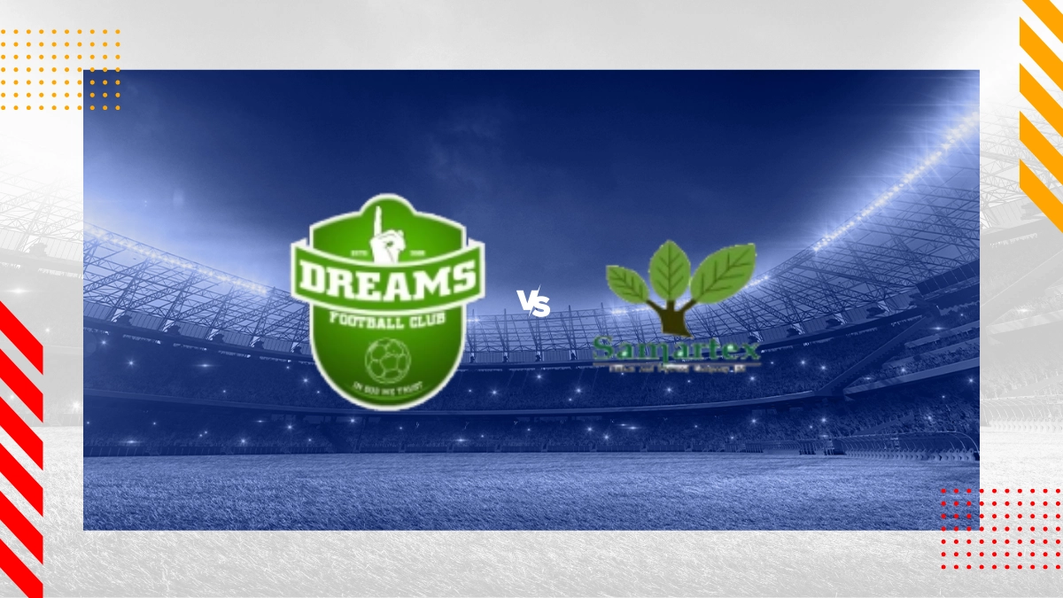 Dreams FC vs Samartex Prediction