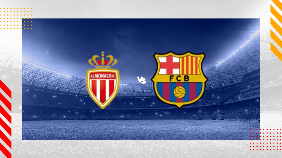 Pronostic Monaco vs Barcelone