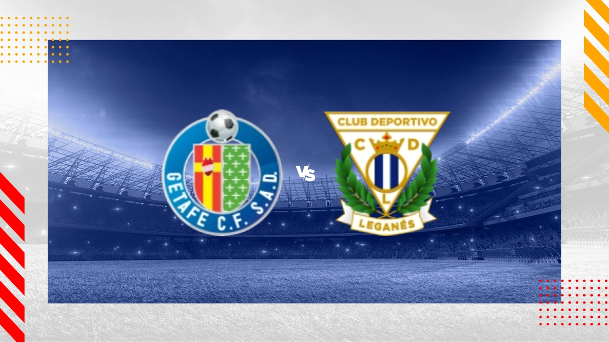 Pronostic CF Getafe vs Leganés