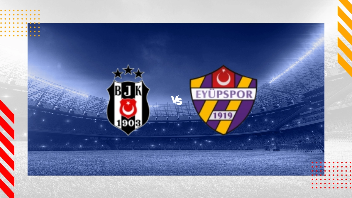 Besiktas JK vs. Eyüpspor Prognose