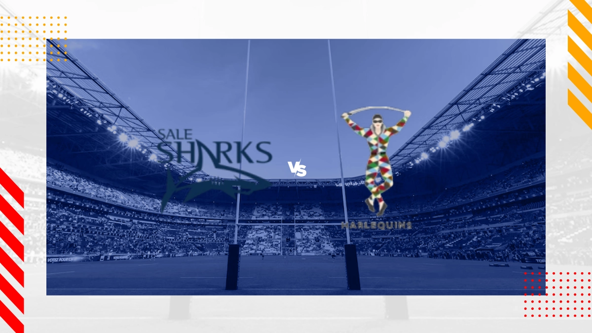 Sale Sharks vs Harlequins FC Prediction