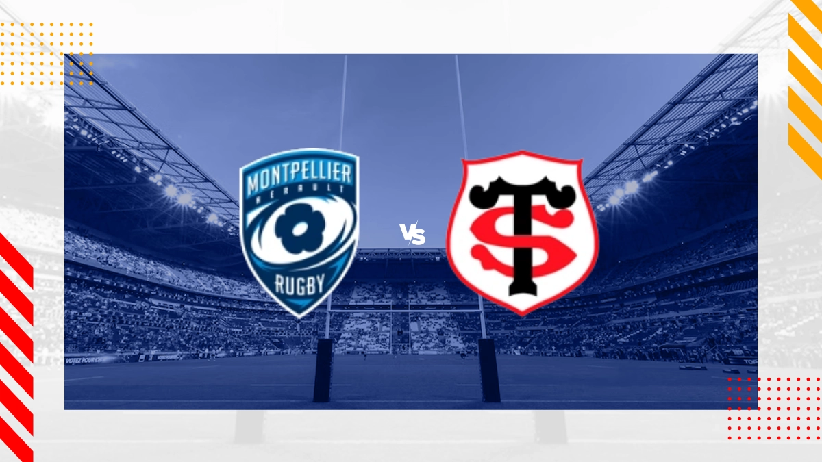 Pronostic Montpellier Herault RC vs Stade Toulousain