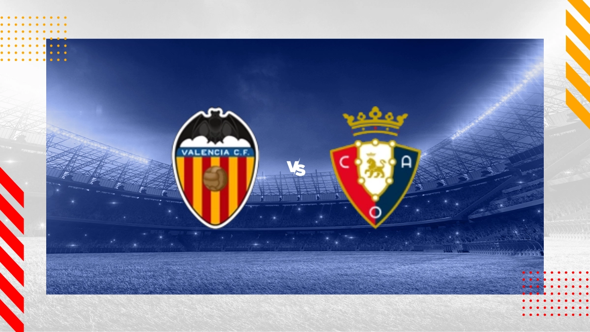 Pronostic Valence vs CA Osasuna