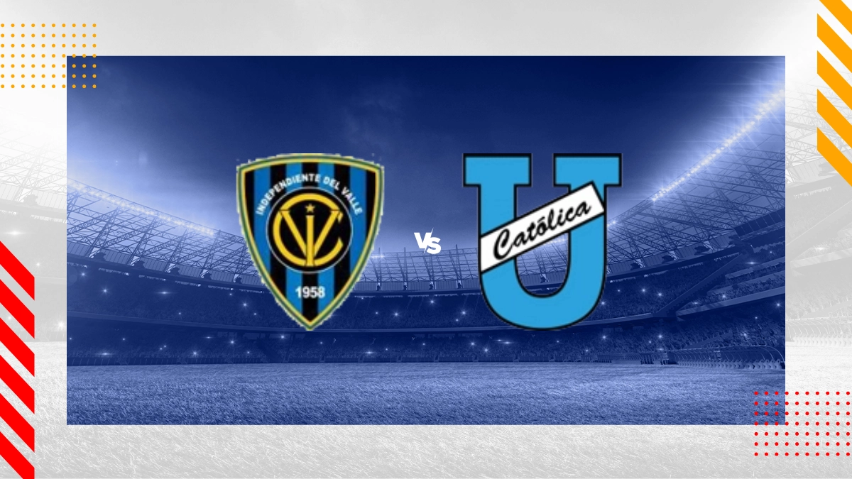 Pronóstico Independiente Del Valle vs Universidad Católica