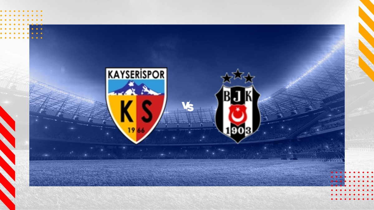 Kayserispor vs. Besiktas JK Prognose