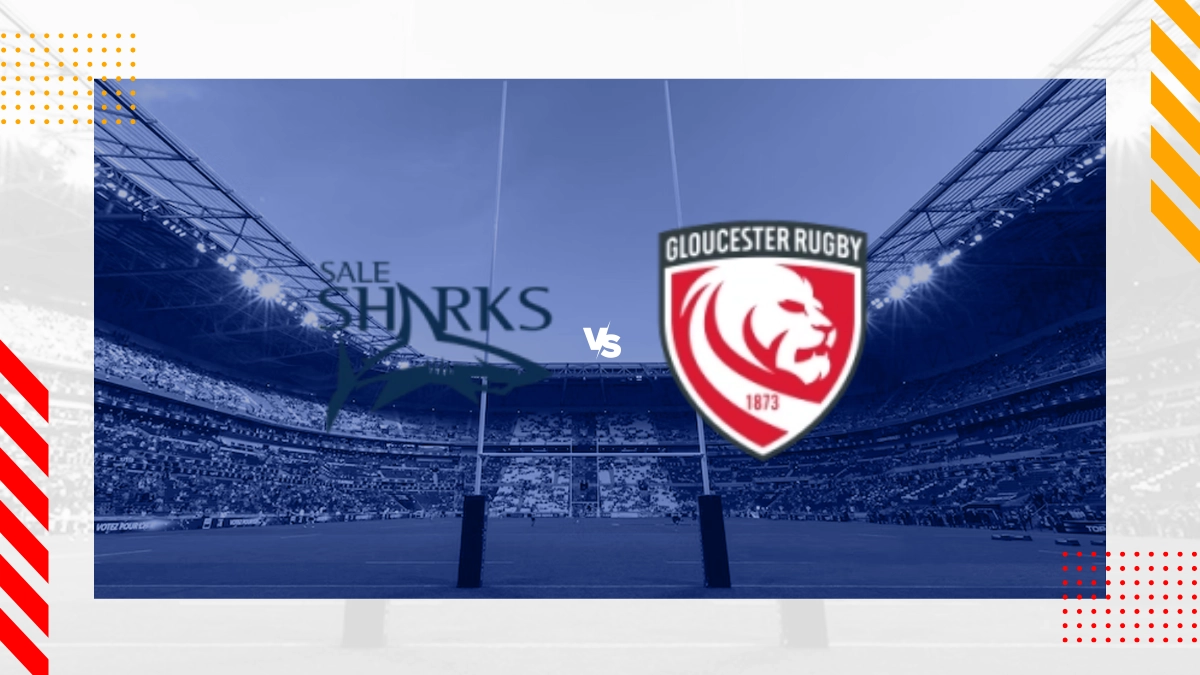 Sale Sharks vs Gloucester Rugby Prediction