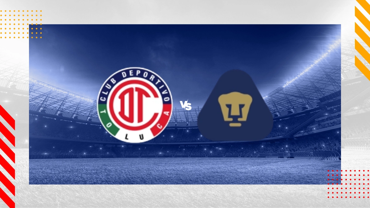 Deportivo Toluca FC vs Pumas UNAM Picks