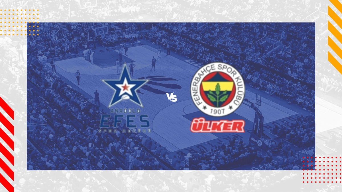 Pronostico Anadolu Efes vs Fenerbahce Ulker