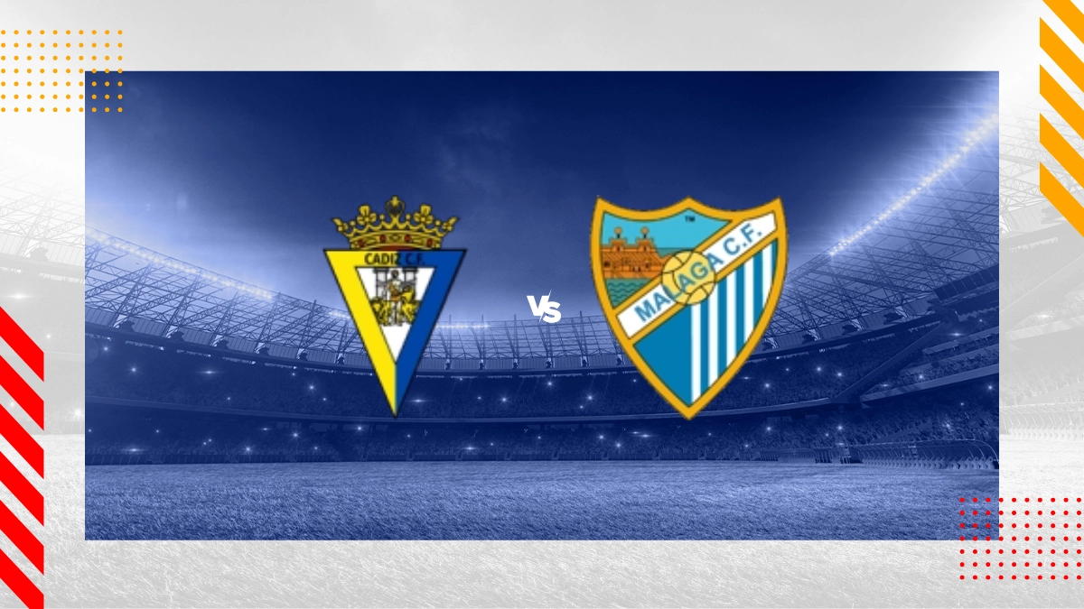 Pronostic Cadix vs Malaga CF