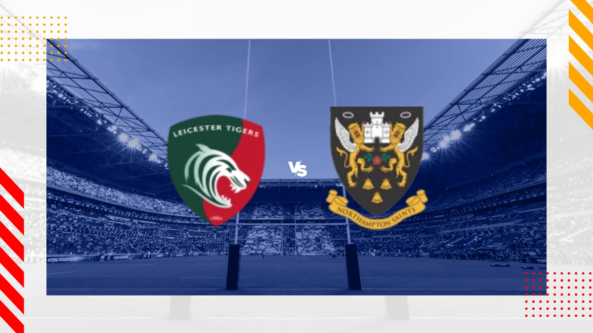 Leicester Tigers vs Northampton Saints Prediction