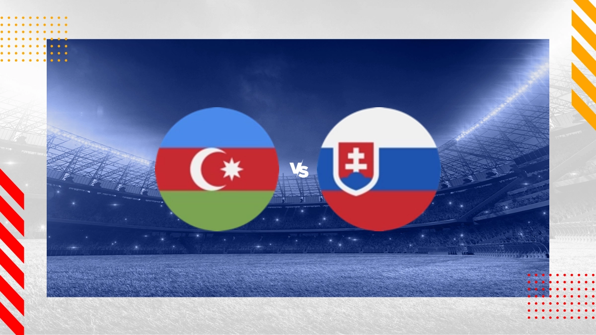 Pronostic Azerbaïdjan vs Slovaquie