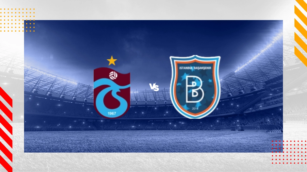 Trabzonspor vs Istanbul Basaksehir Prediction