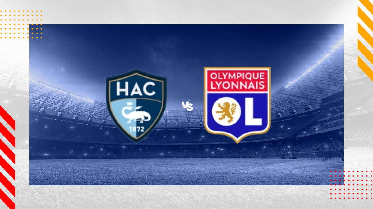 Pronostic Le Havre vs Lyon