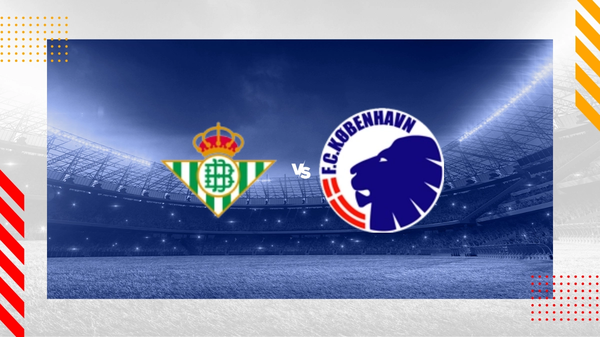 Pronostic Betis vs Fc Copenhague