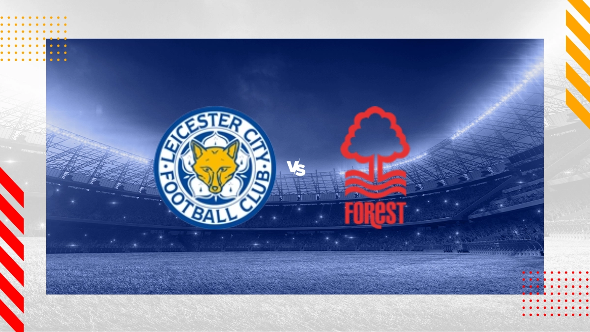 Pronostic Leicester vs Nottingham Forest