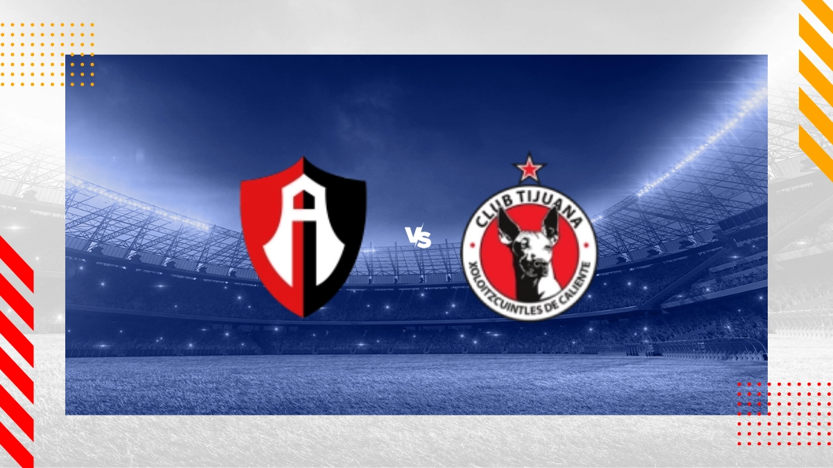 Pronóstico Atlas FC vs Tijuana