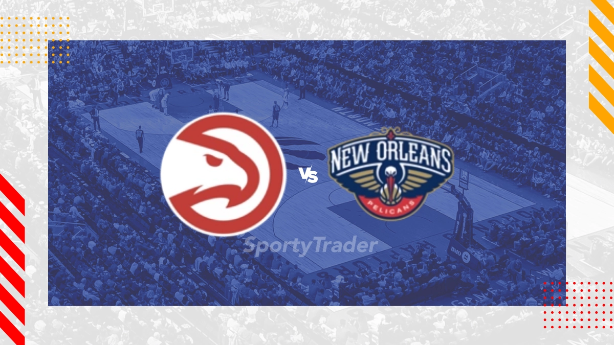 Atlanta Hawks vs New Orleans Pelicans Picks