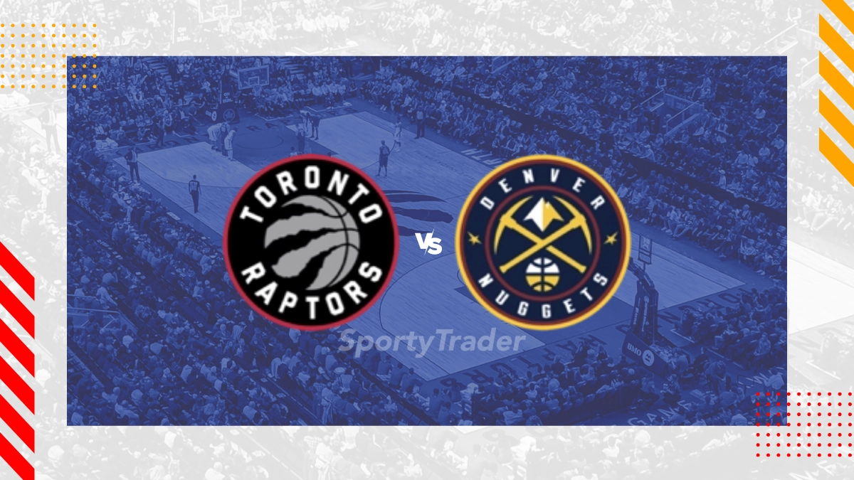 Toronto Raptors vs Denver Nuggets Picks