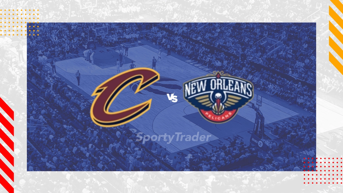 Cleveland Cavaliers vs New Orleans Pelicans Picks