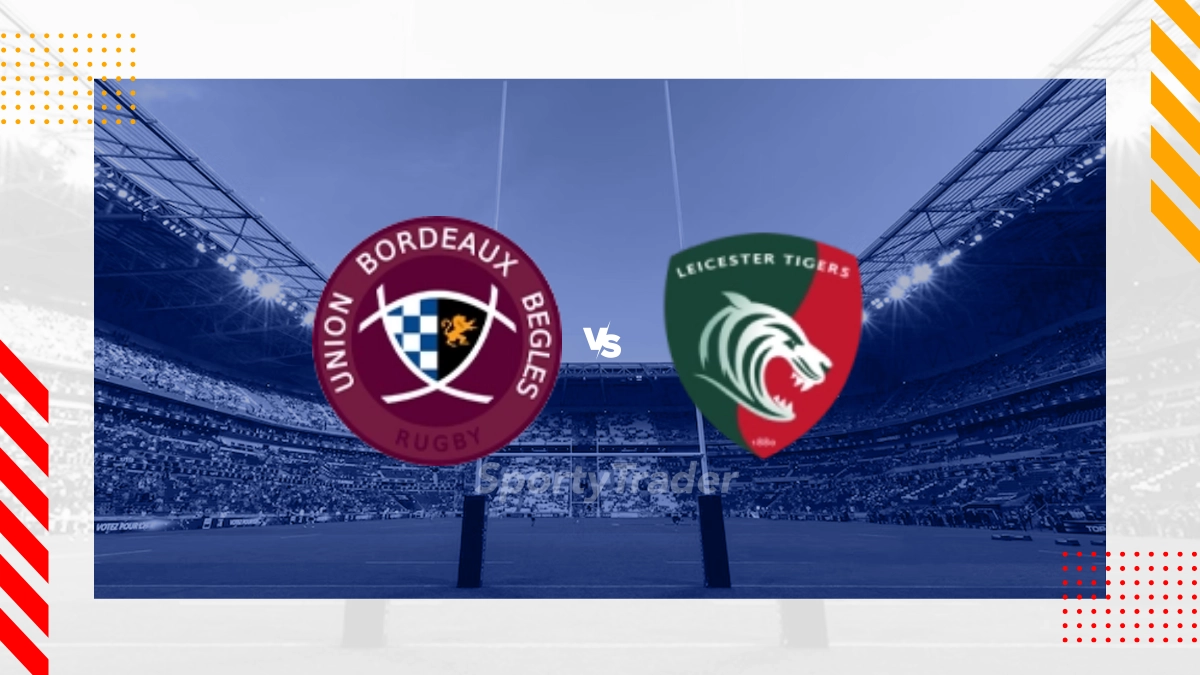 Union Bordeaux Begles vs Leicester Tigers Prediction