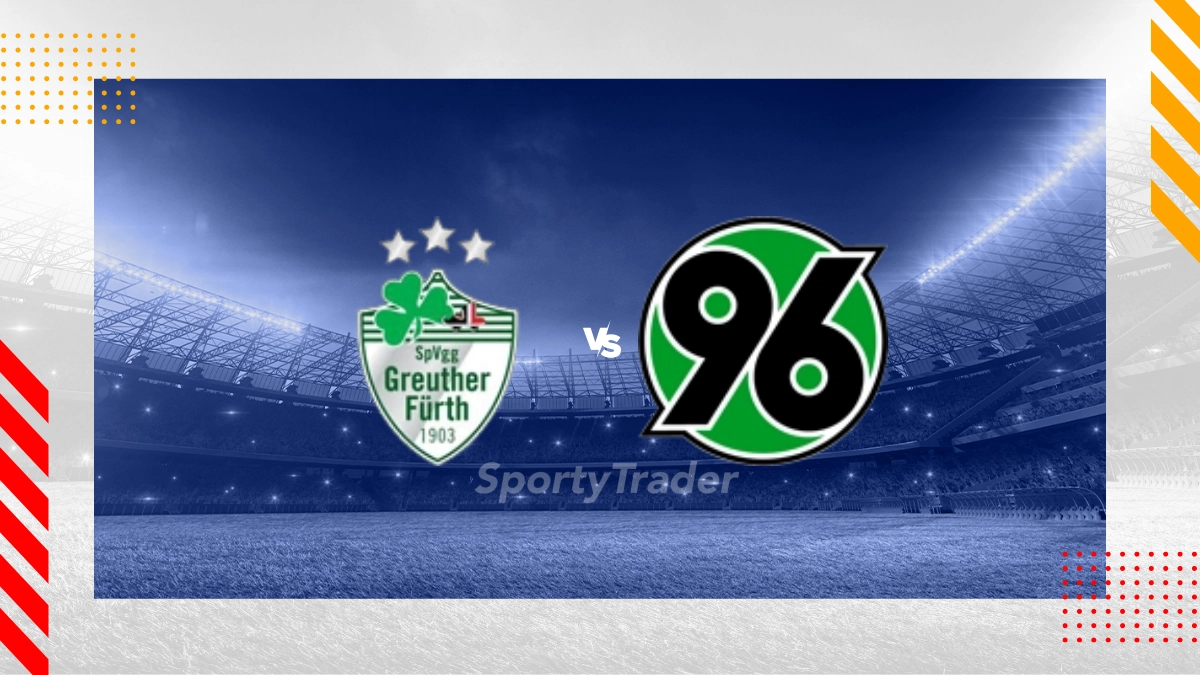 SpVgg Greuther Fürth vs. Hannover 96 Prognose