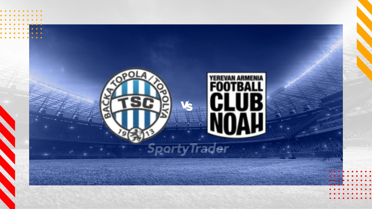 Pronostic FK TSC Backa Topola vs FC Noah