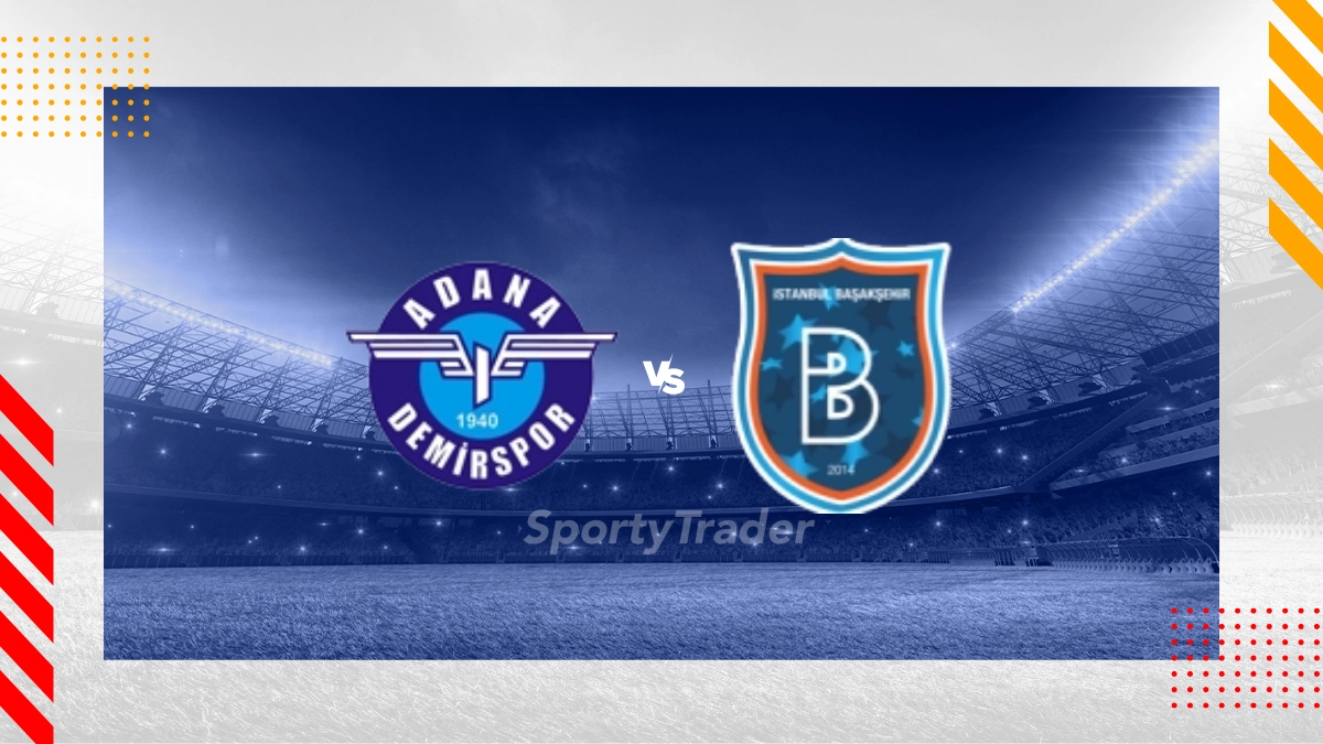 Adana Demirspor vs. Istanbul Basaksehir FK Prognose