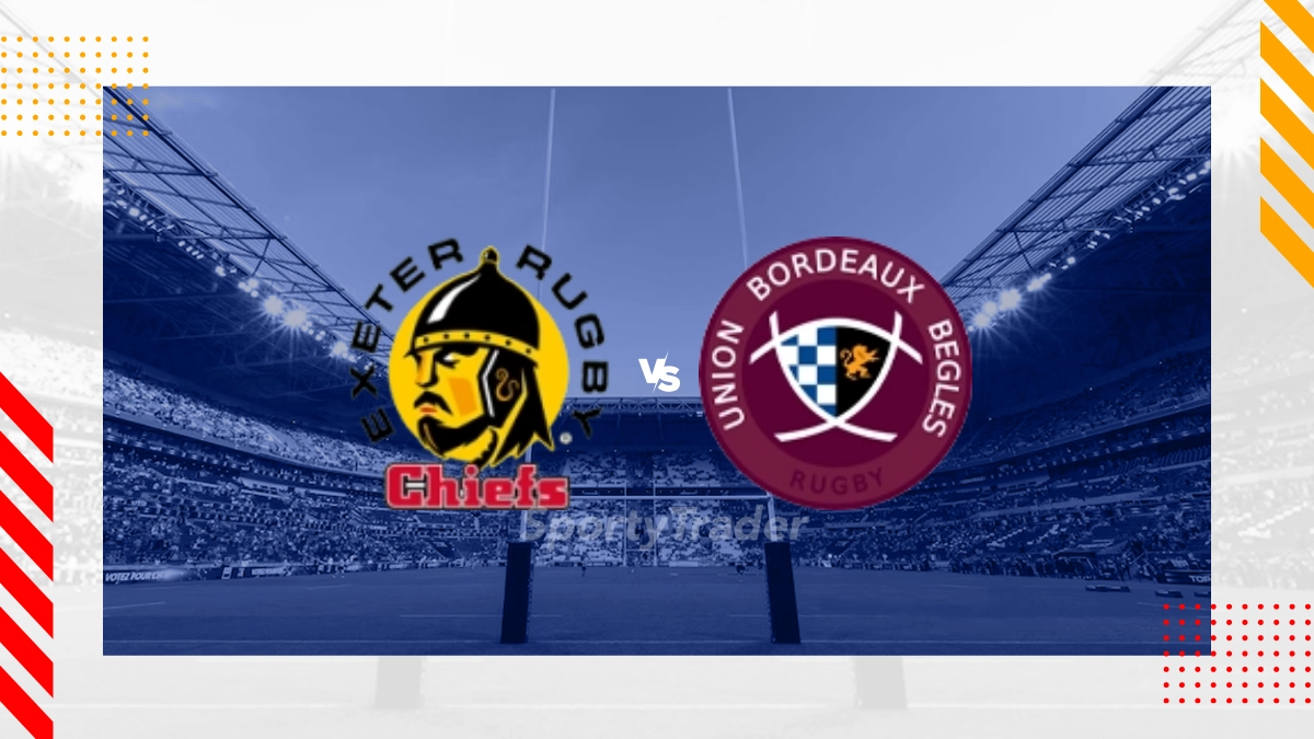 Exeter RC Chiefs vs Union Bordeaux Begles Prediction