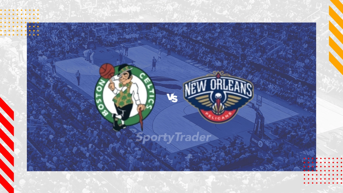 Boston Celtics vs. New Orleans Pelicans Prognose