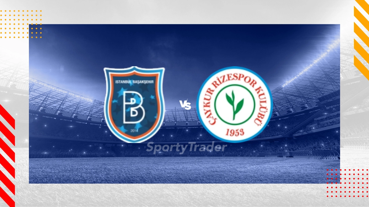 Istanbul Basaksehir FK vs. Caykur Rizespor Prognose