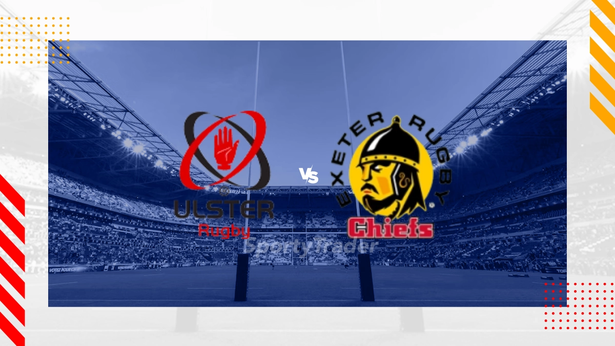 Ulster Rugby vs Exeter RC Chiefs Prediction